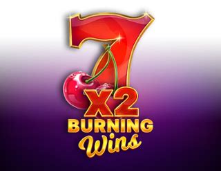 Burning Wins X2 bet365
